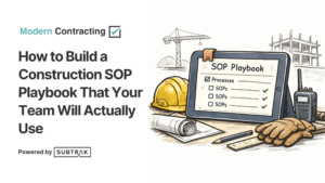 How to Build a Construction SOP Playbook That Your Team Will Actually Use